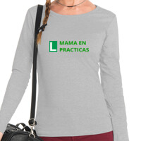 Camiseta de manga larga para mujer - Mamá en prácticas