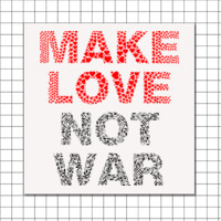 Pegatina 7x7 - Make love, not war